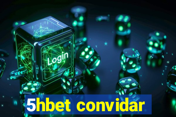 5hbet convidar